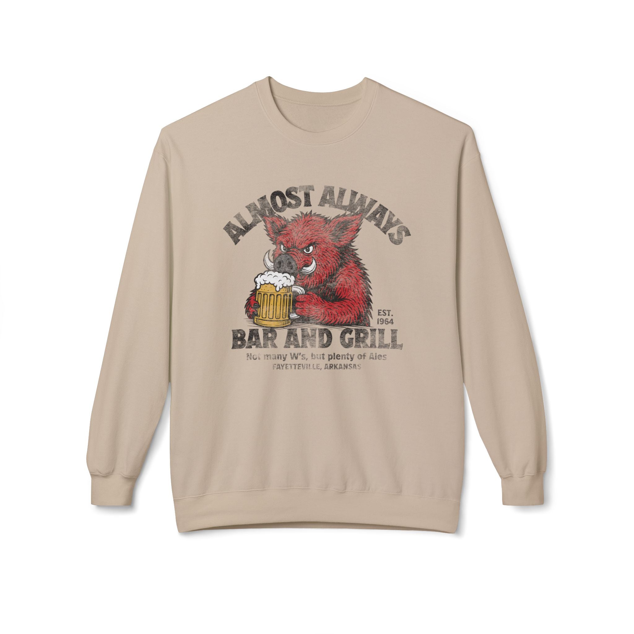 Almost Always Bar & Grill Sweatshirt: Not many W's, but plenty of Ales