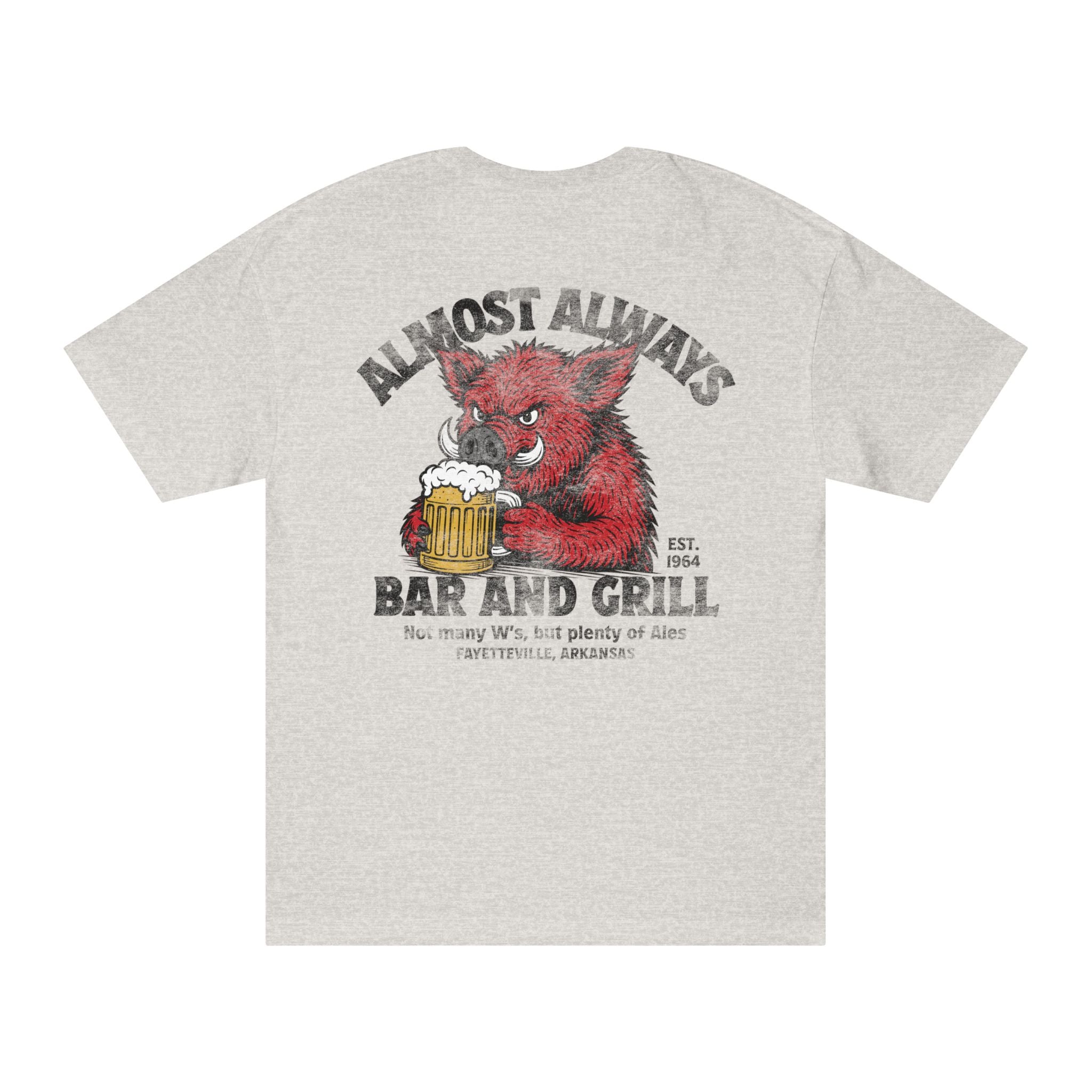 Almost Always Bar and Grill T‑Shirt: Not many W's, but plenty of Ales