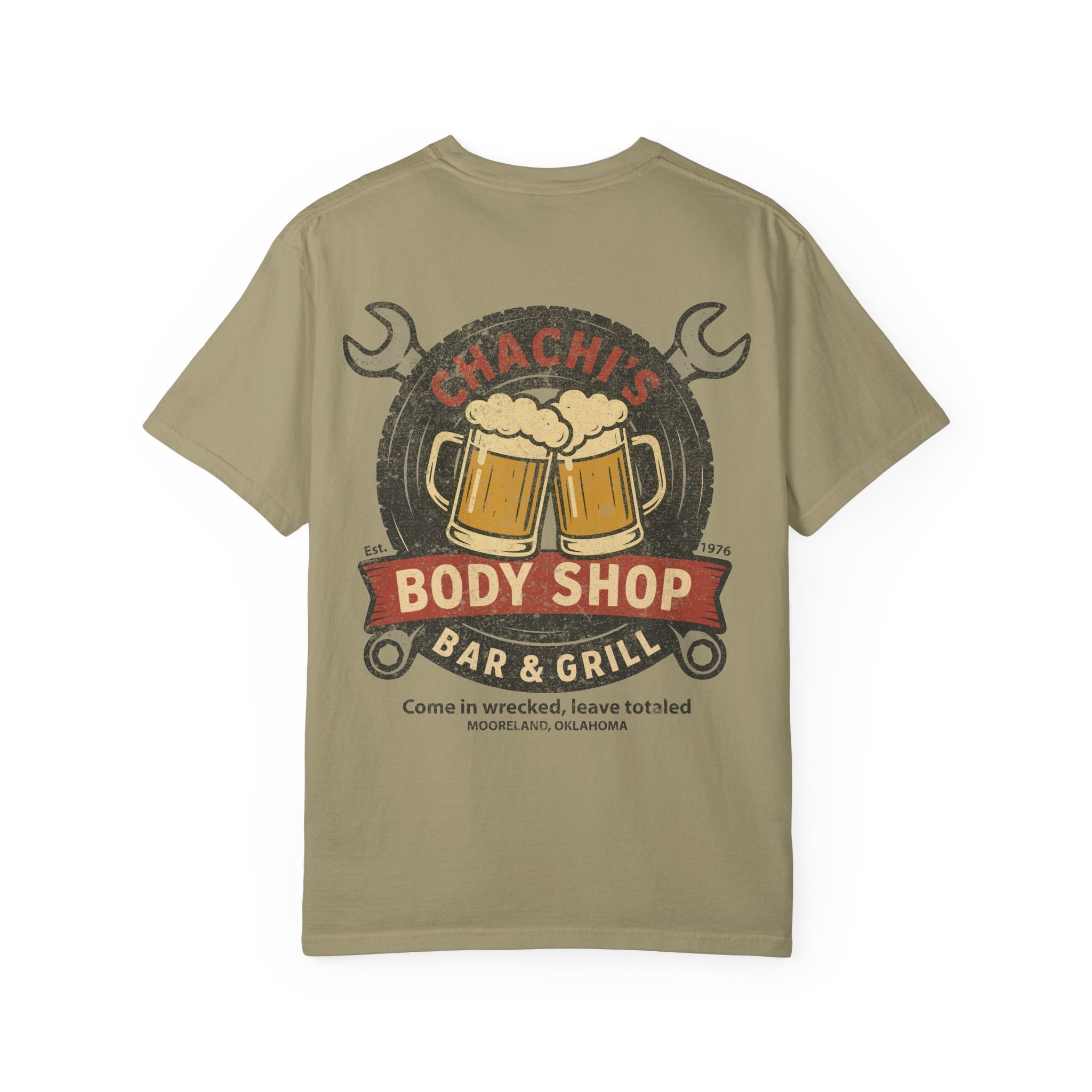 Chachi's Body Shop Bar & Grill T-Shirt: Come in Wrecked, Leave Totaled