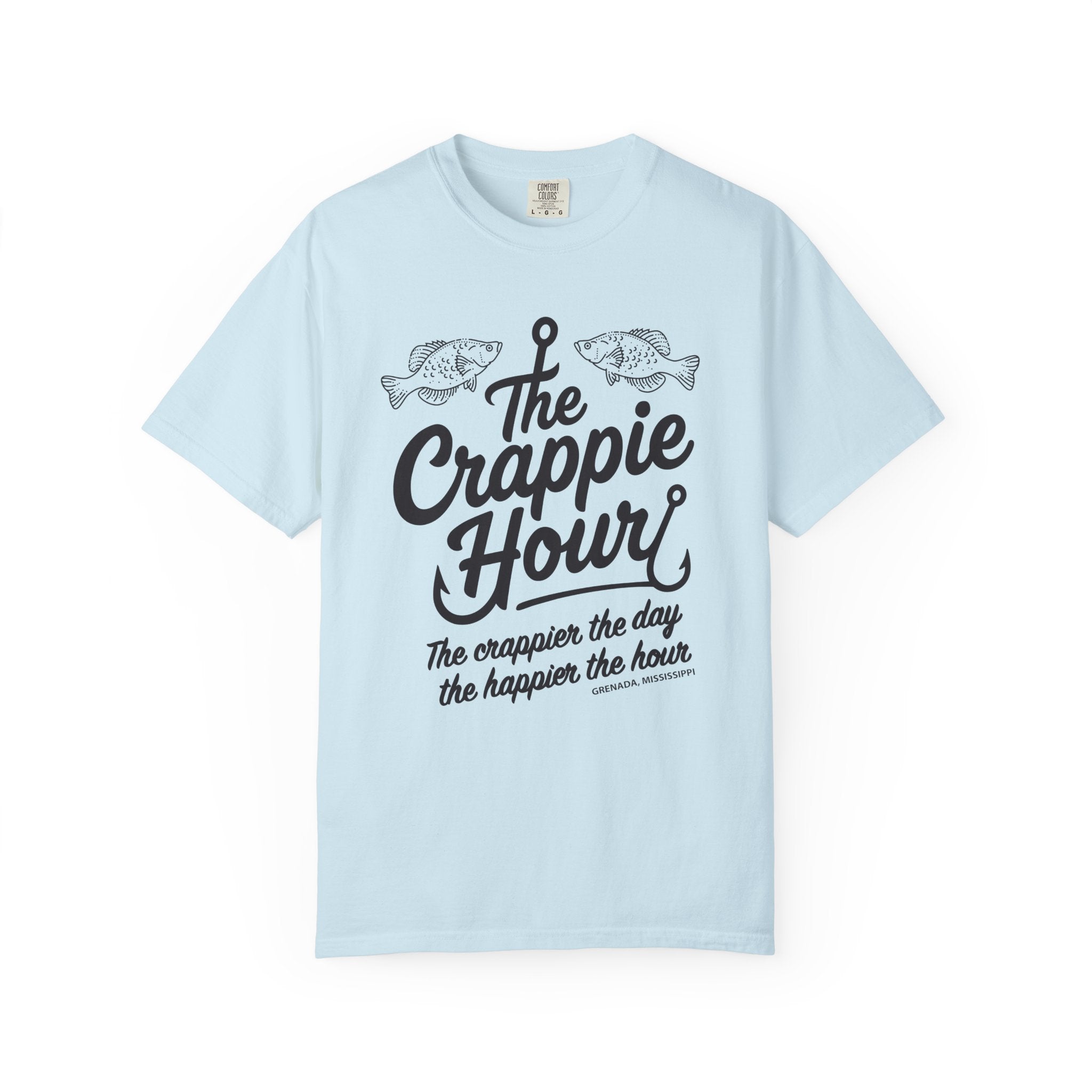 Crappie Hour T-Shirt: The crappier the day, the happier the hour