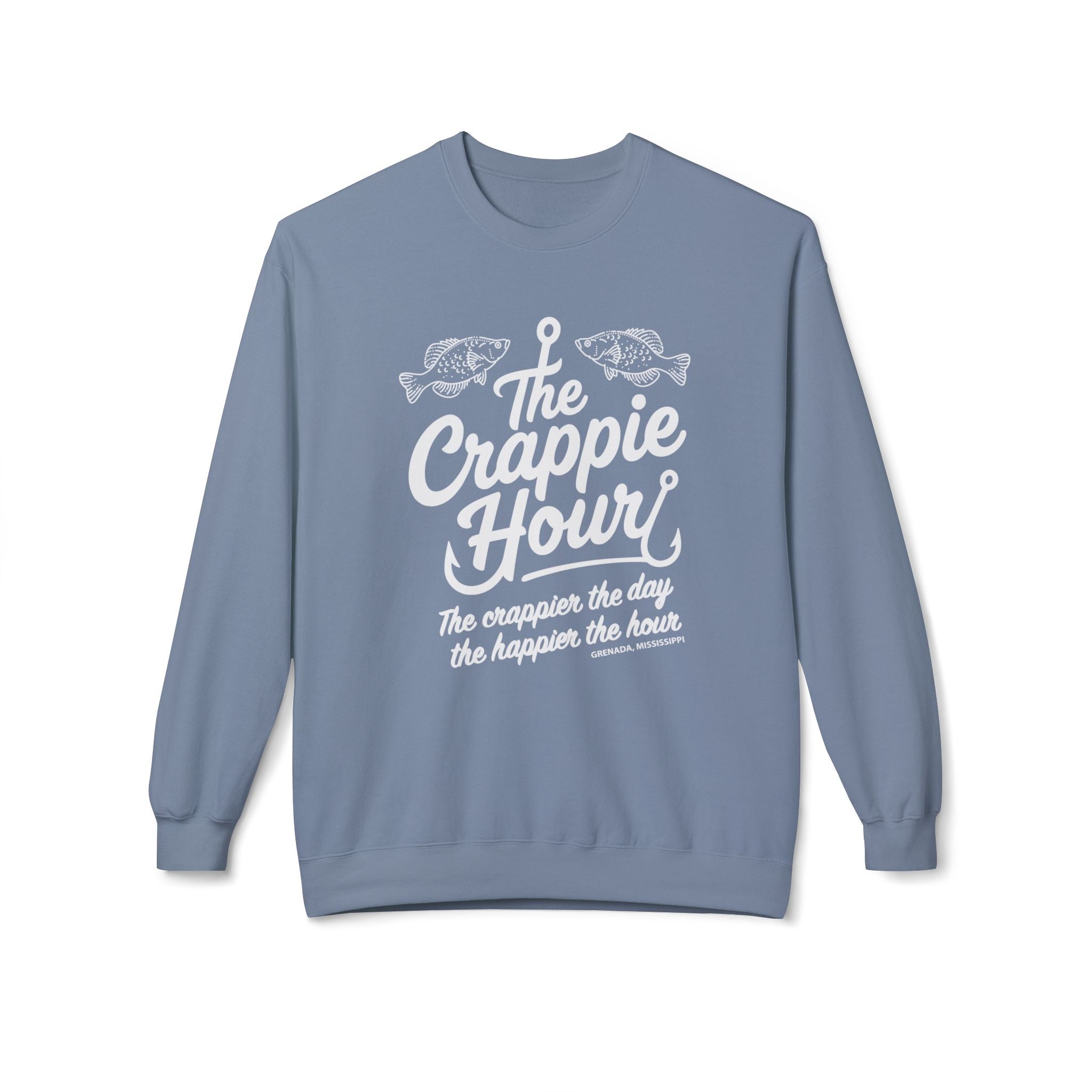 Crappie Hour Sweatshirt: The crappier the day, the happier the hour