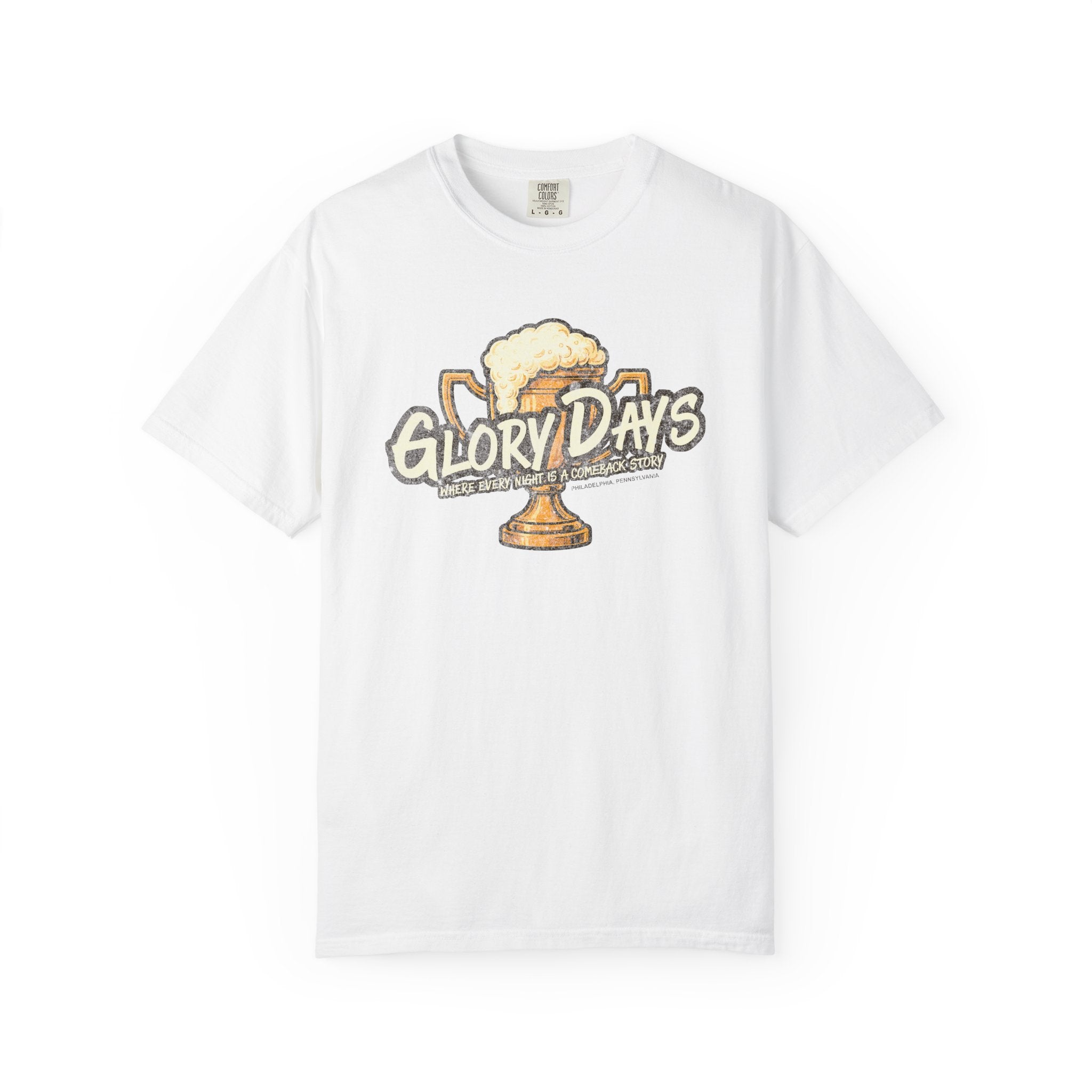 Glory Days T-Shirt: Where every night is a comeback story - J Pop's Closet
