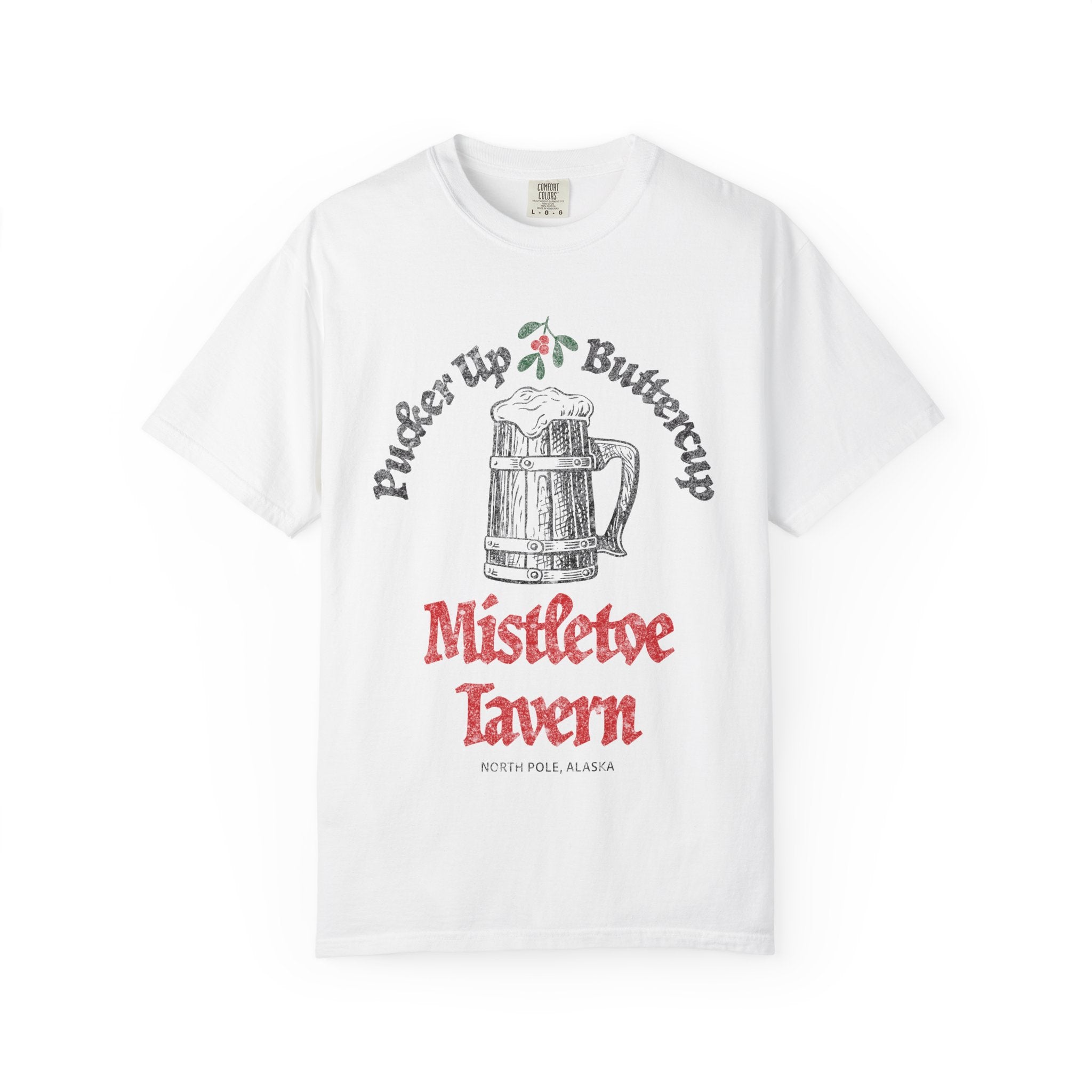 Mistletoe Tavern T-Shirt: Pucker - Up Buttercup - J Pop's Closet