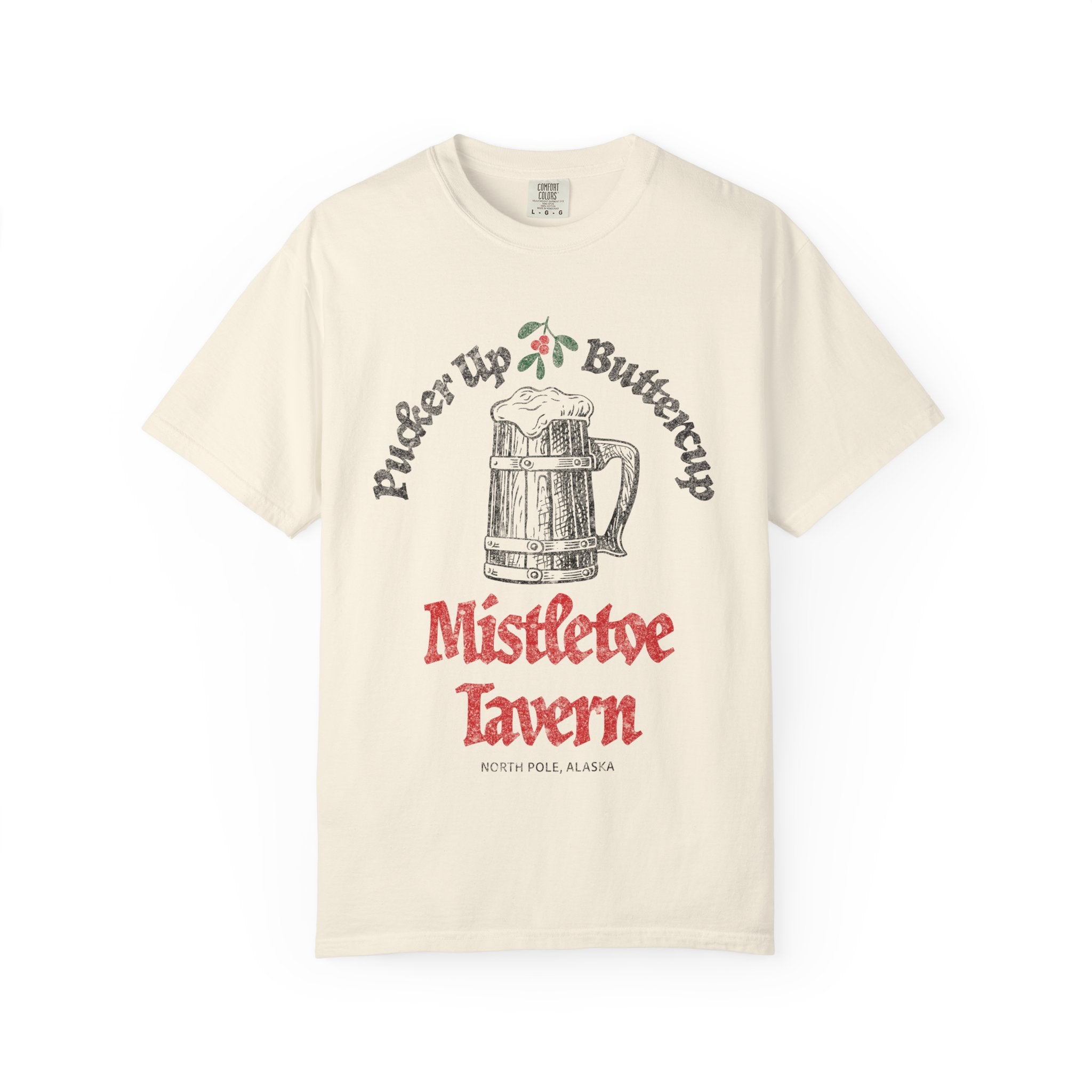 Mistletoe Tavern T-Shirt: Pucker - Up Buttercup - J Pop's Closet